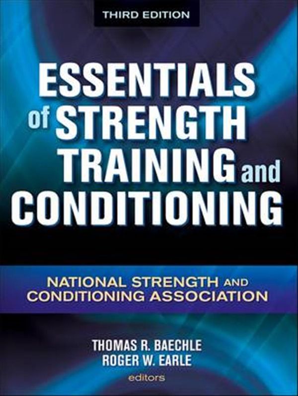 Cover Art for 9780736058032, Essentials of Strength Training and Conditioning by Thomas R. Baechle, Roger Earle