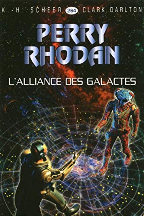 Cover Art for 9782265088900, PERRY RHODAN N264 L'ALLIANCE DES GALACTES by SCHEER K H