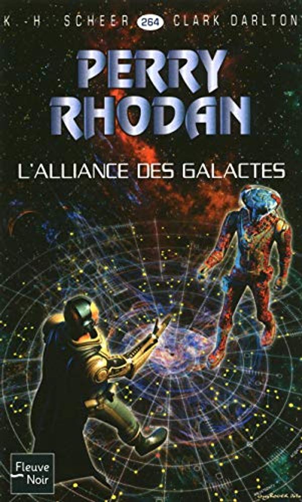 Cover Art for 9782265088900, PERRY RHODAN N264 L'ALLIANCE DES GALACTES by SCHEER K H