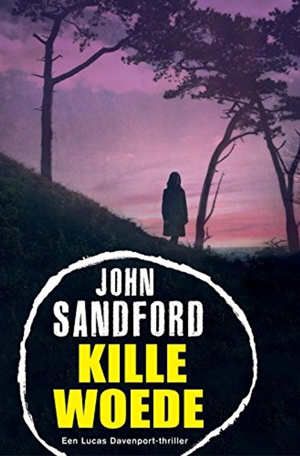 Cover Art for 9789400503113, Kille Woede by John Sandford