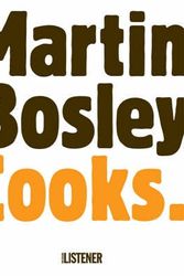 Cover Art for 9781869790356, Martin Bosley Cooks by Martin Bosley
