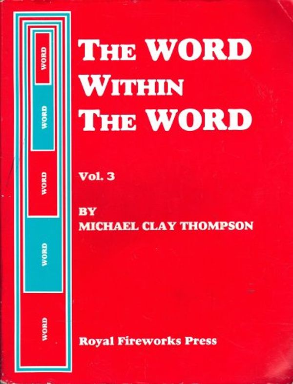 Cover Art for 9780880922043, Word Within the Word Student Book 3 by Michael Clay Thompson