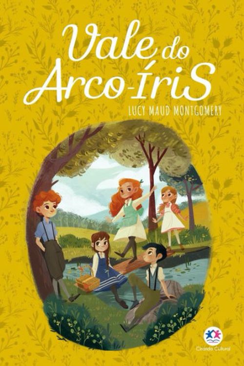 Cover Art for 9786555002423, Vale do Arco-Íris by Lucy Maud Montgomery