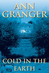 Cover Art for 9780747238744, Cold in the Earth (Mitchell & Markby 3): An English village murder mystery of wit and suspense by Ann Granger