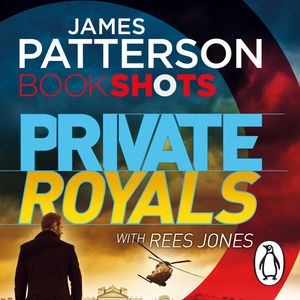 Cover Art for 9781473538283, Private Royals by James Patterson
