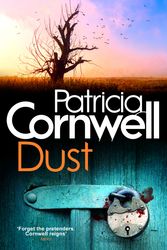 Cover Art for 9780751547597, Dust by Patricia Cornwell