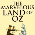 Cover Art for 9781720691556, The Marvelous Land of Oz by Lyman Frank Baum