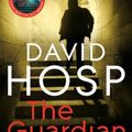 Cover Art for B008V723FE, The Guardian by David Hosp