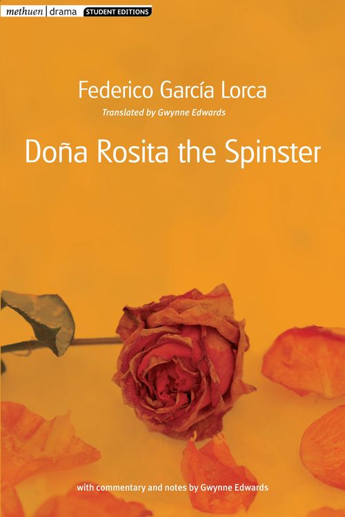 Cover Art for 9781408105054, Dona Rosita the Spinster: Methuen Student Editions by Federico García Lorca