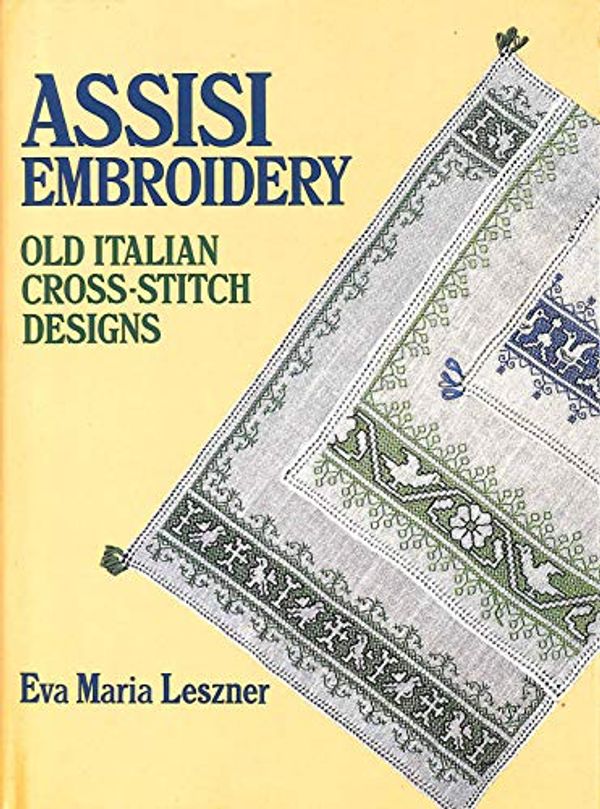 Cover Art for 9780713455953, Assisi Embroidery by Eva Maria Leszner