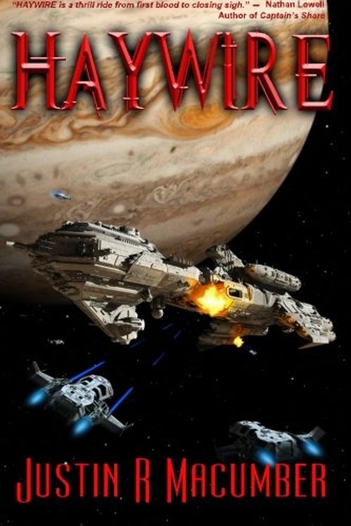 Cover Art for 9781470099152, Haywire by Justin R. Macumber