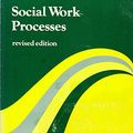 Cover Art for 9780256021943, Social Work Processes by Beulah Compton, Burt Galaway