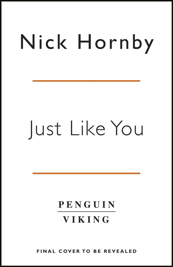 Cover Art for 9780241338575, Just Like You by Nick Hornby
