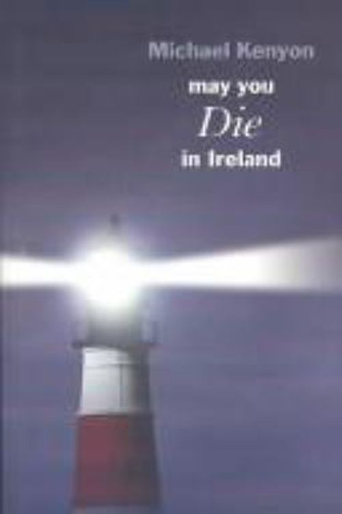 Cover Art for 9780754086086, May You Die in Ireland by Michael Kenyon