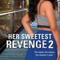 Cover Art for 9781617739835, Her Sweetest Revenge 2Her Sweetest Revenge by Saundra