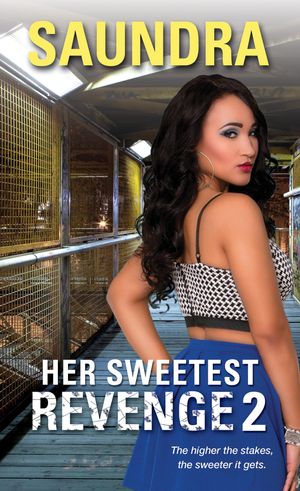 Cover Art for 9781617739835, Her Sweetest Revenge 2Her Sweetest Revenge by Saundra