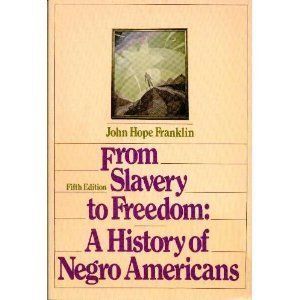 Cover Art for 9780394322568, From Slavery to Freedom: A History of Negro Americans by John Hope Franklin