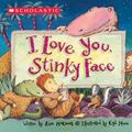 Cover Art for 9780439635721, I Love You, Stinky Face by Lisa Mccourt