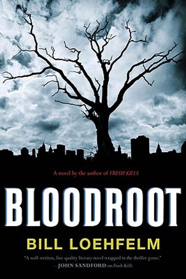 Cover Art for 9780399155925, Bloodroot by Bill Loehfelm