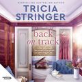 Cover Art for 9781460747681, Back on Track by Tricia Stringer