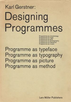 Cover Art for 9783037785782, Karl Gerstner: Designing Programmes by Karl Gerstner