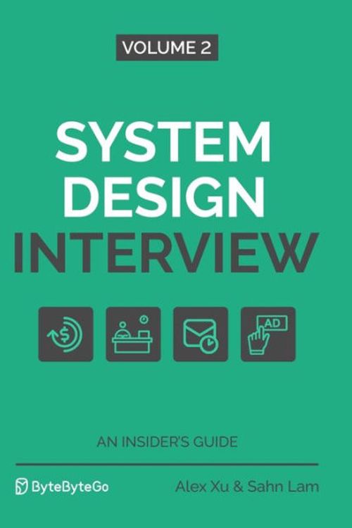 Cover Art for 9781736049112, System Design Interview – An Insider's Guide: Volume 2 by Alex Xu, Sahn Lam