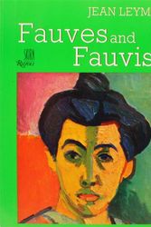 Cover Art for 9780847808151, Fauves & Fauvism by Jean Leymarie