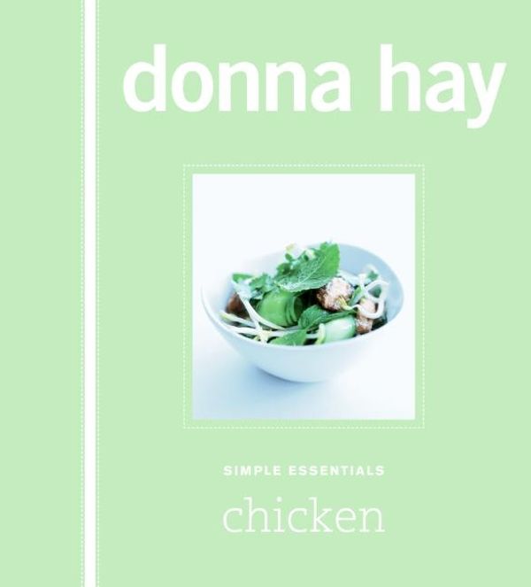 Cover Art for 9780061569012, Simple Essentials Chicken by Donna Hay