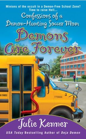 Cover Art for 9780515144802, Demons Are Forever by Julie Kenner