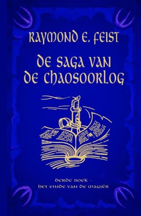Cover Art for 9789024528929, Het einde van de Magiër (De saga van de chaosoorlog) by Raymond E. Feist