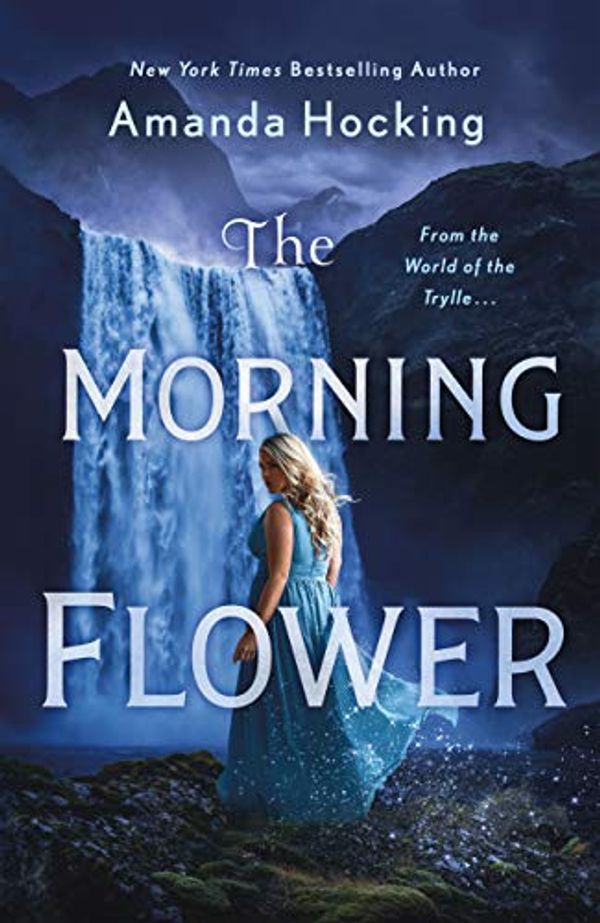 Cover Art for B0818PP3G8, The Morning Flower: The Omte Origins (From the World of the Trylle) by Amanda Hocking