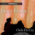 Cover Art for 9781743194645, Owls Do Cry by Janet Frame
