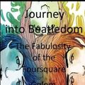 Cover Art for 9798648933002, Journey Into Beatledom: The Beatles as Prophets, Peaceniks & Holy Writ - The Fabulosity Of The Foursquare Golem - including The Beatles Travelogue Songbook & Compendium by Joe Robinson