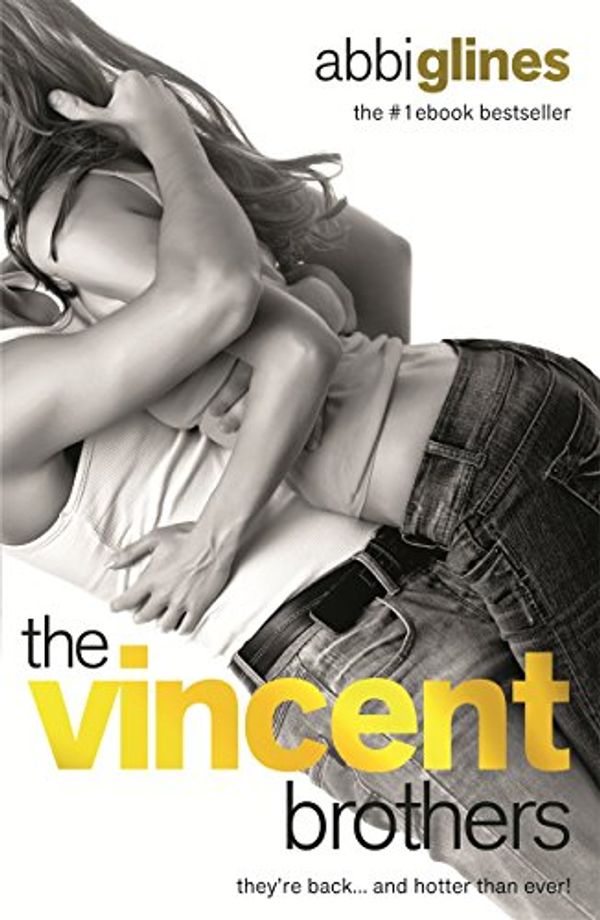 Cover Art for 9781471401237, The Vincent Brothers by Abbi Glines