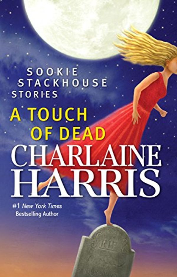 Cover Art for 9781101145067, A Touch of Dead by Charlaine Harris