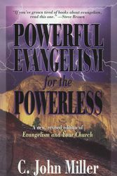 Cover Art for 9780875523835, Powerful Evangelism for the Powerless by C. John Miller