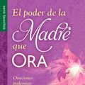 Cover Art for 9780789922779, El poder de la madre que ora/ The Power of a Praying Mom by Stormie Omartian