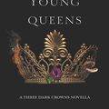 Cover Art for 9780062748263, The Young Queens by Kendare Blake