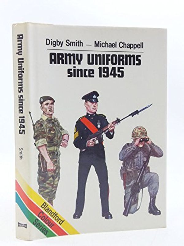 Cover Art for 9780713709919, Army Uniforms Since 1945 (Colour) by 