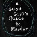 Cover Art for 9783846600870, A Good Girl's Guide to Murder by Holly Jackson