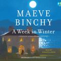 Cover Art for 9780307713667, A Week in Winter by Maeve Binchy