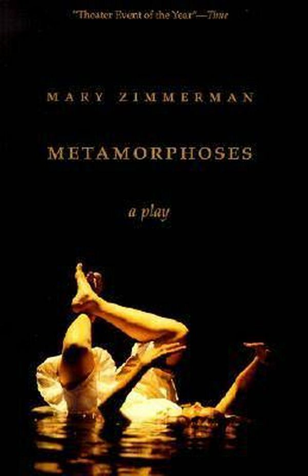 Cover Art for 9780810119802, Metamorphoses: Play by Mary Zimmerman