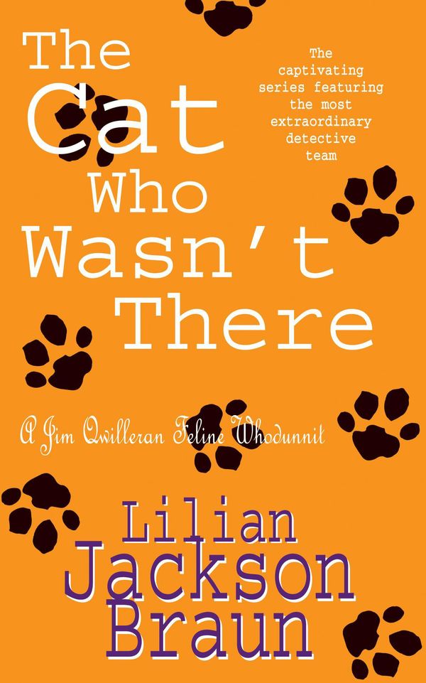 Cover Art for 9780747241348, The Cat Who Wasn't There (The Cat Who Mysteries, Book 14): A cosy feline whodunit for cat lovers everywhere by Lilian Jackson Braun
