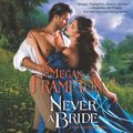 Cover Art for 9780062944641, Never a Bride: A Duke's Daughters Novel by Unknown