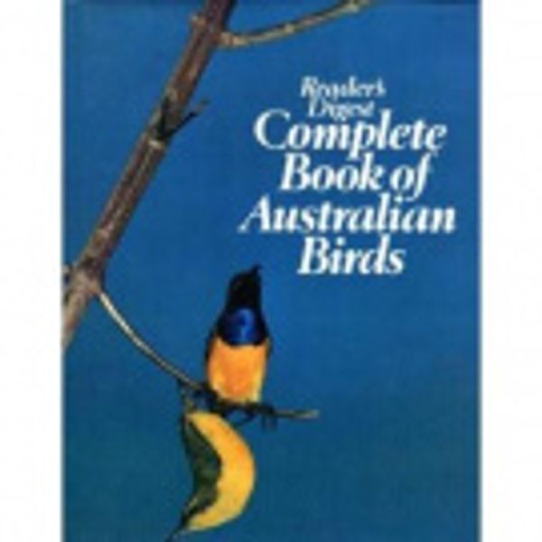 Cover Art for 9780909486501, Reader's Digest Complete Book of Australian Birds by H. J. (ed.) Frith