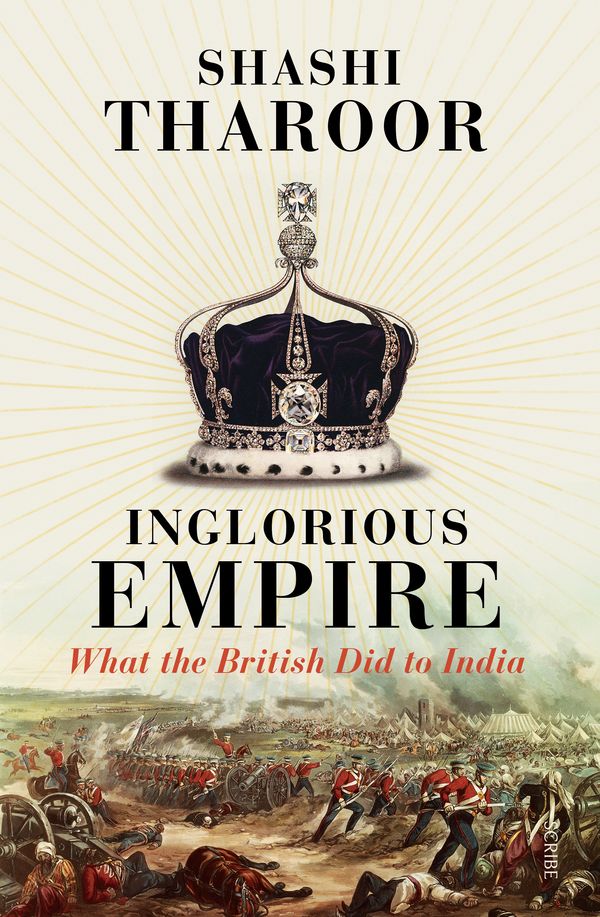 Cover Art for 9781947534292, Inglorious Empire: What the British Did to India by Shashi Tharoor