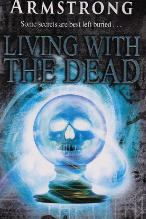 Cover Art for 9781847442055, Living with the Dead by Kelley Armstrong