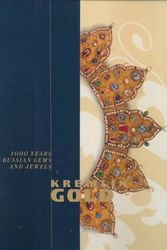 Cover Art for 9780810966956, Kremlin Gold: 1000 Years of Russian Gems and Jewels by Joel A. Bartsch