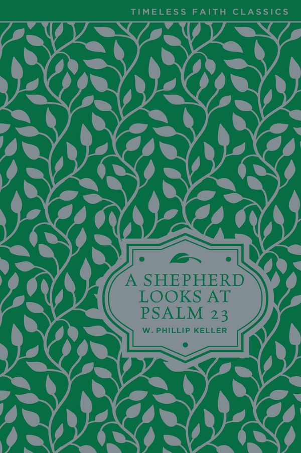 Cover Art for 9780310354024, A Shepherd Looks at Psalm 23 by W. Phillip Keller