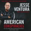 Cover Art for 9781400146666, American Conspiracies by Jesse Ventura
